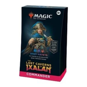 Magic: The Gathering Commander: The Lost Caverns of Ixalan: "Ahoy Mateys" Commander Deck