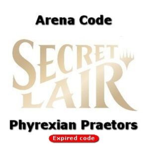 Magic: The Gathering Arena Code (Phyrexian Praetors: Compleat Edition)