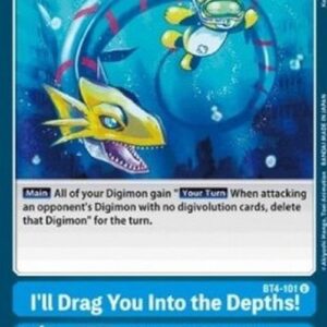 Digimon BT-04P I'll Drag You Into the Depths!