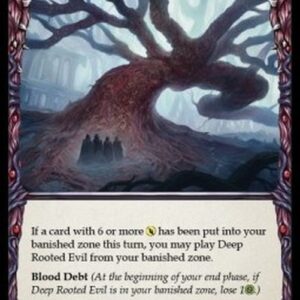 Flesh And Blood MON-F Deep Rooted Evil