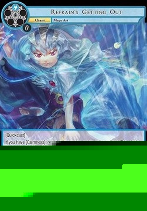 Force of Will POFA Refrain's Getting Out