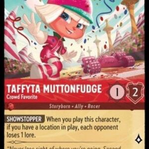 Lorcana 5SSK Taffyta Muttonfudge - Crowd Favorite