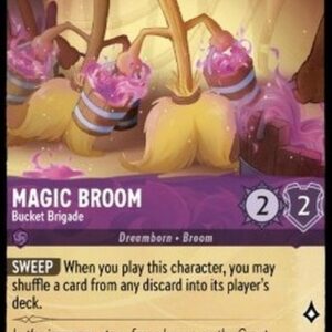 Lorcana 1TFC Magic Broom - Bucket Brigade