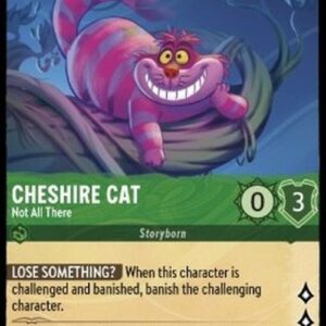Lorcana 1TFC Cheshire Cat - Not All There