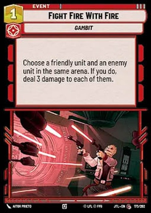Star Wars Unlimited JTL Fight Fire With Fire (V.1)