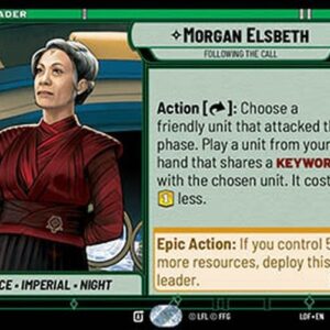 Star Wars Unlimited LOF Morgan Elsbeth, Following the Call (V.1)