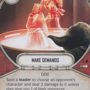 Star Wars: Destiny Make Demands