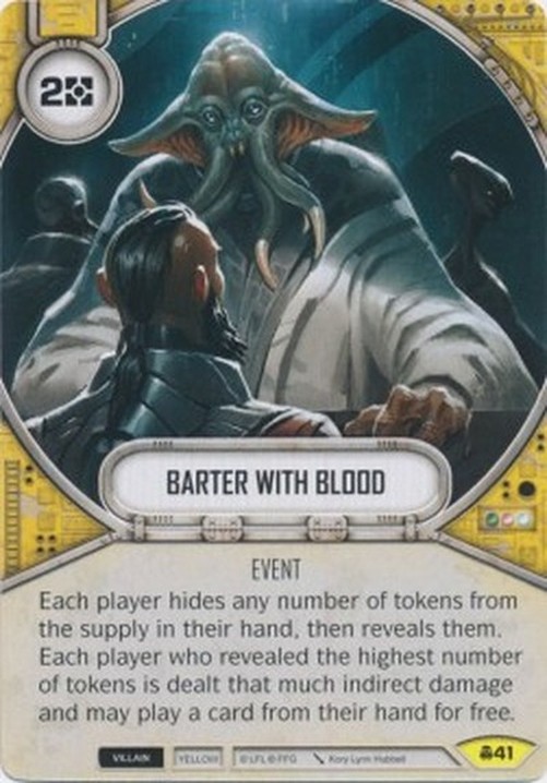 Star Wars: Destiny Barter with Blood