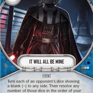Star Wars: Destiny It Will All Be Mine