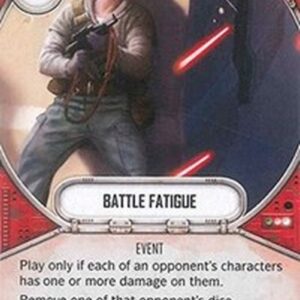 Star Wars: Destiny Battle Fatigue