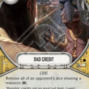 Star Wars: Destiny Bad Credit