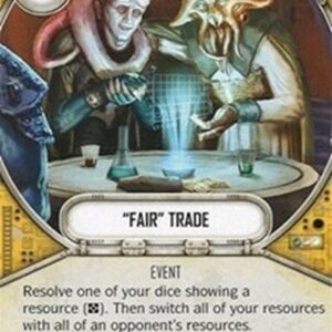 Star Wars: Destiny "Fair" Trade