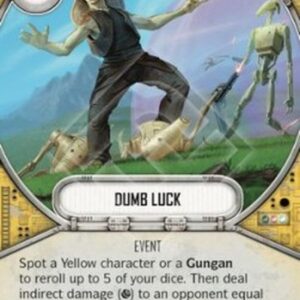 Star Wars: Destiny Dumb Luck