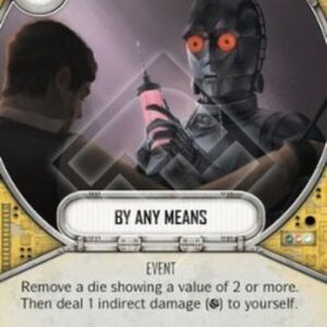 Star Wars: Destiny By Any Means