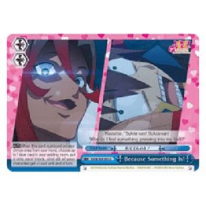 Weiß Schwarz KS/Because Something Is!