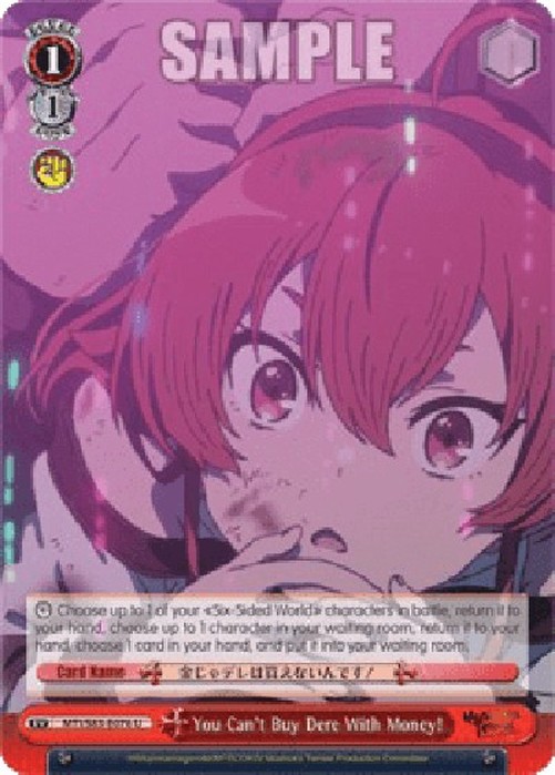 Weiß Schwarz MTI/You Can't Buy Dere With Money!