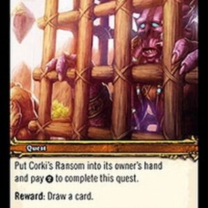 World of Warcraft TCG Corki's Ransom