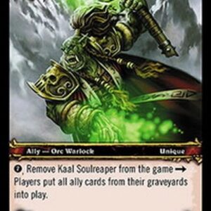 World of Warcraft TCG Kaal Soulreaper