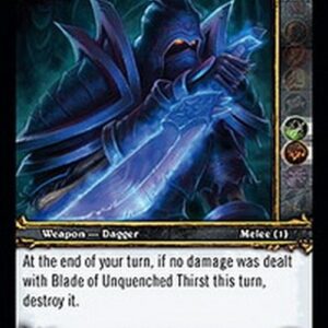 World of Warcraft TCG Blade of Unquenched Thirst