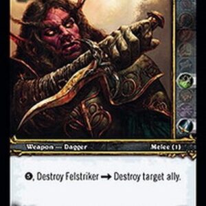World of Warcraft TCG Felstriker