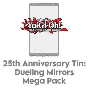 Yu-Gi-Oh! 25th Anniversary Tin: Dueling Mirrors Mega Pack Booster