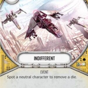 Star Wars: Destiny Indifferent