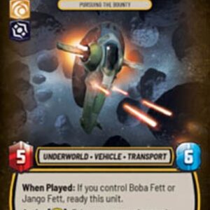 Star Wars Unlimited Fett's Firespray, Pursuing the Bounty