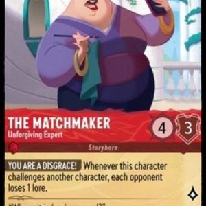 Lorcana 7ARI The Matchmaker - Unforgiving Expert