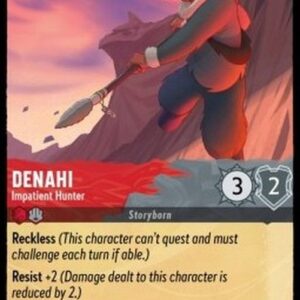 Lorcana 7ARI Denahi - Impatient Hunter