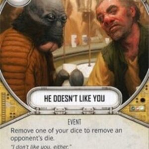Star Wars: Destiny He Doesn't Like You