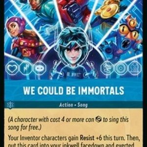 Lorcana 6AZS We Could Be Immortals (V.1)