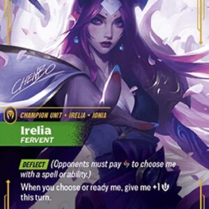 Riftbound SFD Irelia, Fervent