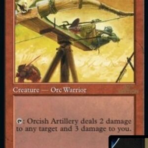 Magic: The Gathering Orcish Artillery