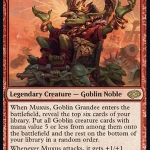 Magic: The Gathering Muxus, Goblin Grandee